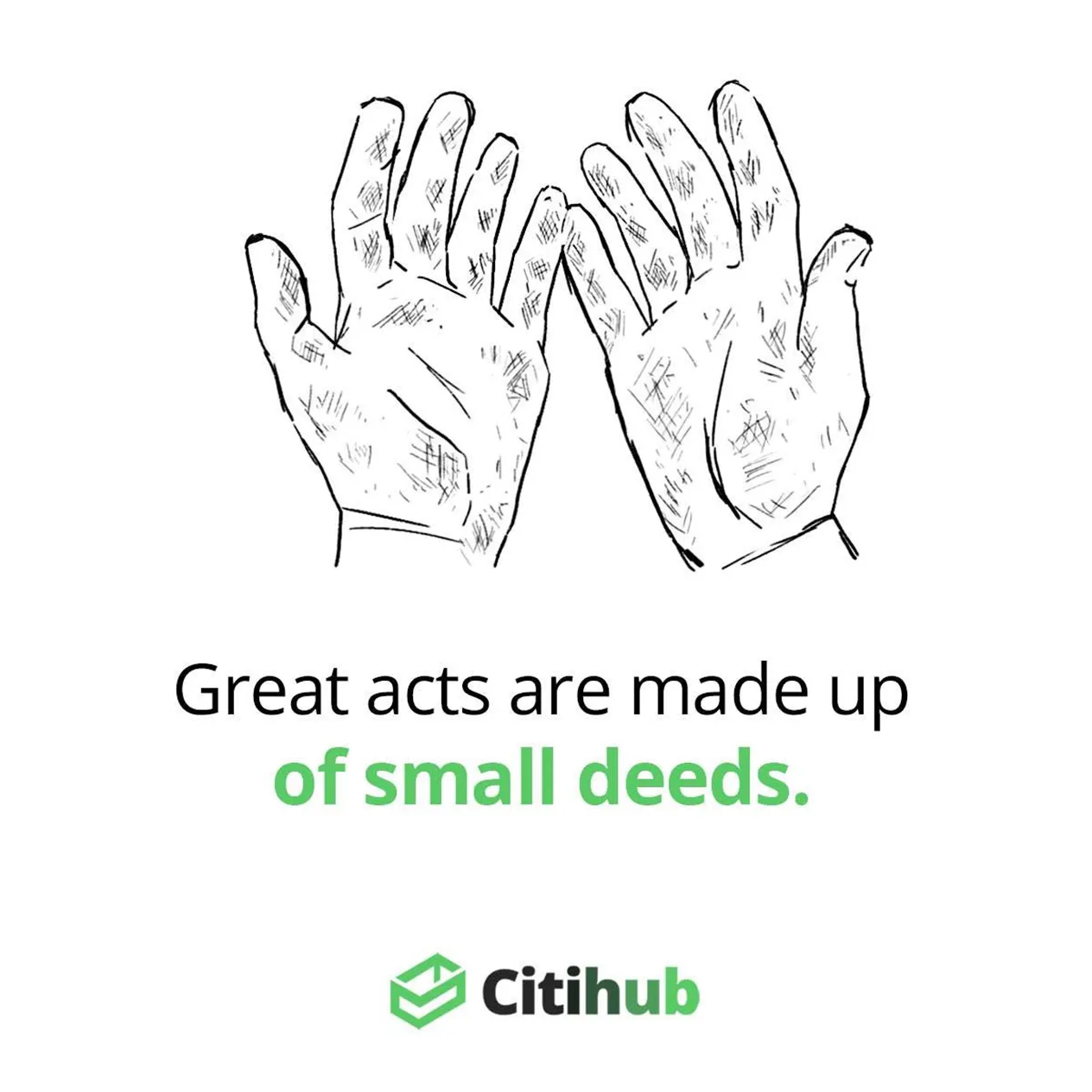 Citihub Dormitory Quote Great Acts Are Made Up Of Small Deeds