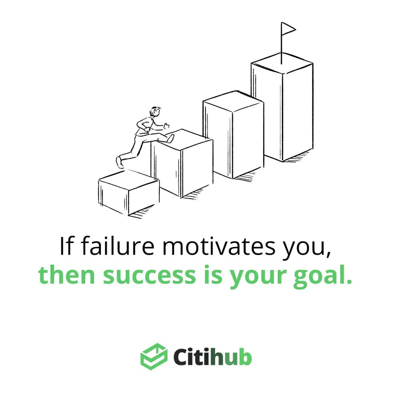 Citihub Dormitory Quote If Failure Motivates You