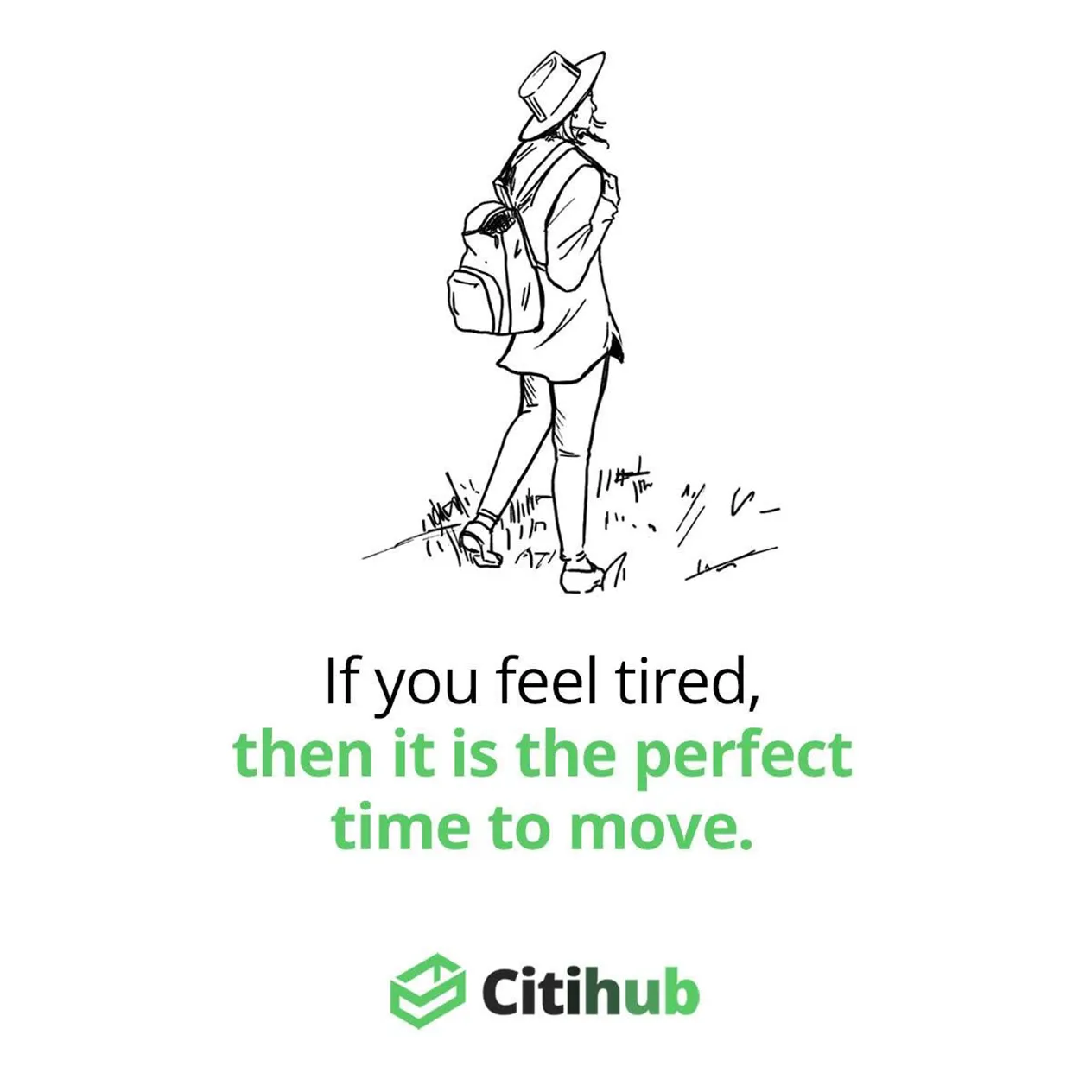 Citihub Dormitory Quote If You Feel Tired